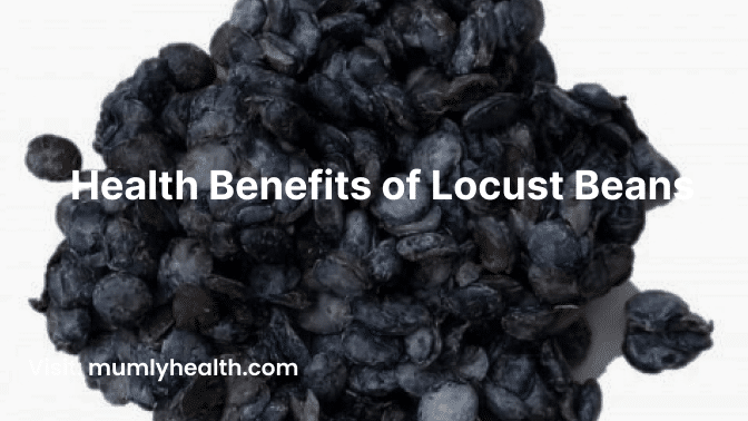 Health Benefits of Locust Beans