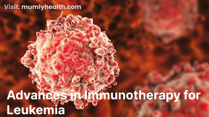 Advances in Immunotherapy for Leukemia
