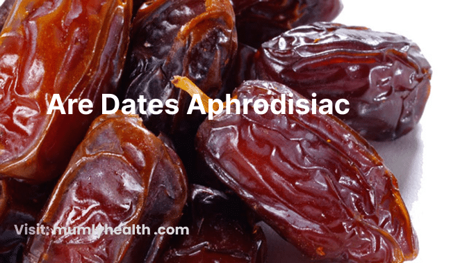 Are Dates Aphrodisiac