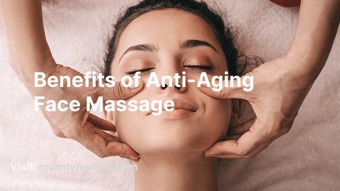 Benefits of Anti-Aging Face Massage