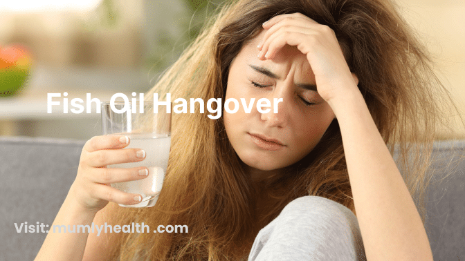 Fish Oil Hangover