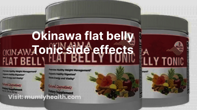 Okinawa flat belly Tonic side effects