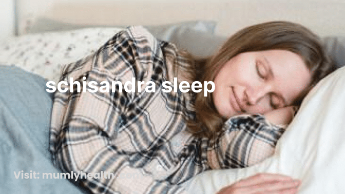 schisandra sleep
