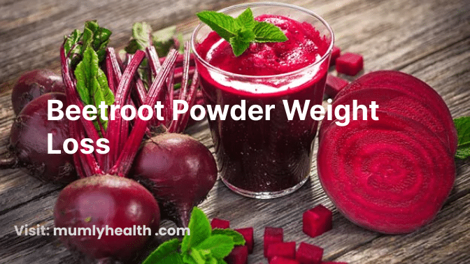 beetroot powder weight loss