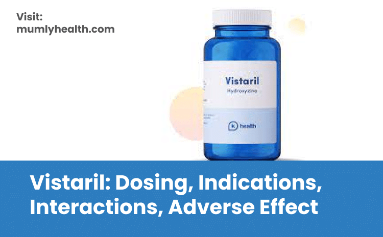 Vistaril_ Dosing, Indications, Interactions, Adverse Effect