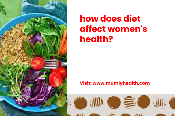 how does diet affect women's health_